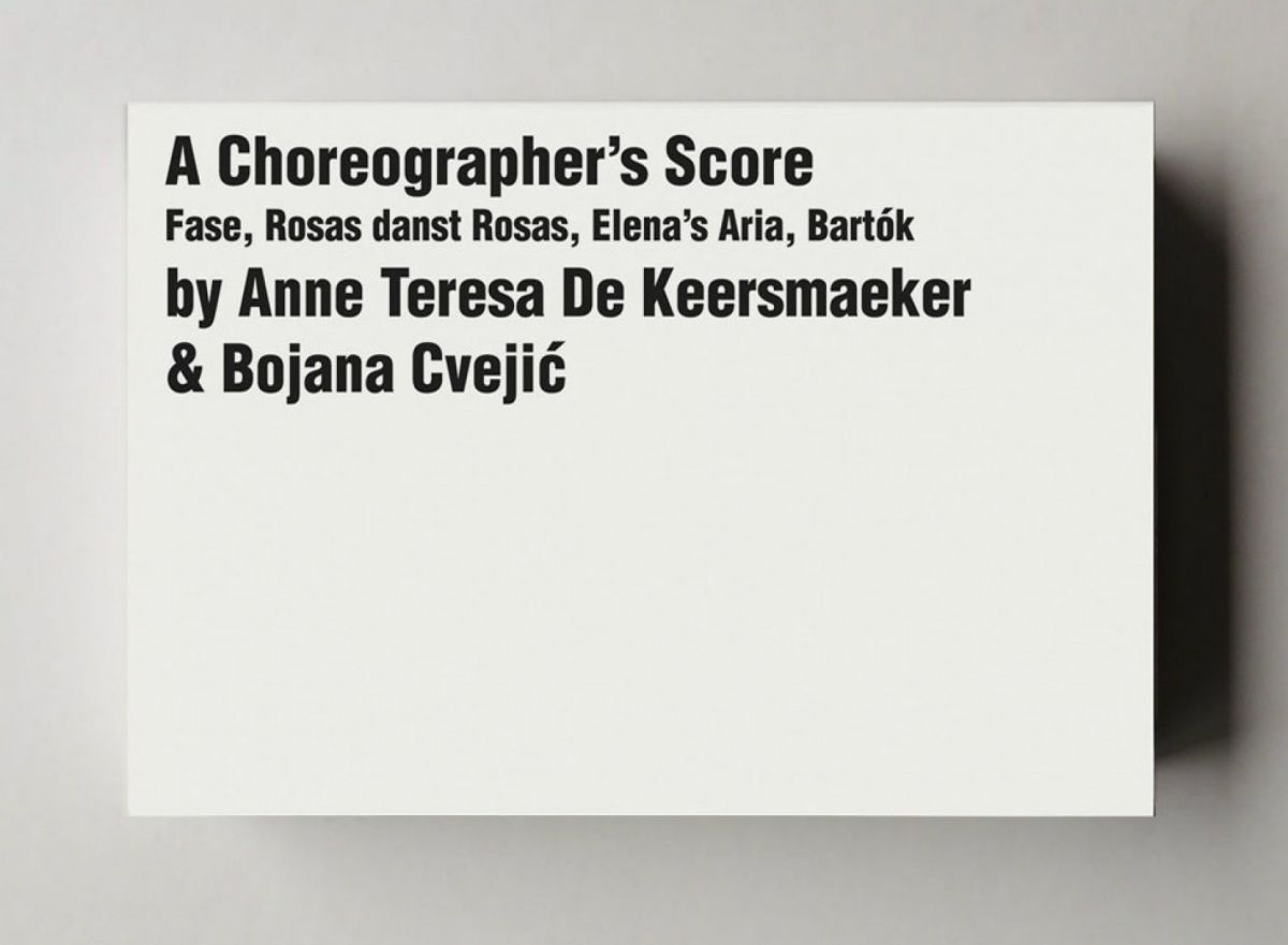 A Choreographer's Score: Fase, Rosas danst Rosas, Elena's Aria 